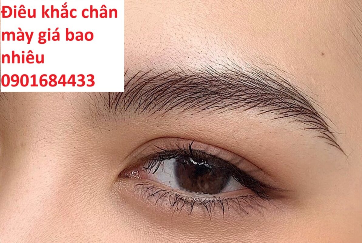 Điêu khắc chân mày giá bao nhiêu? - Tư vấn và báo giá: 0901684433