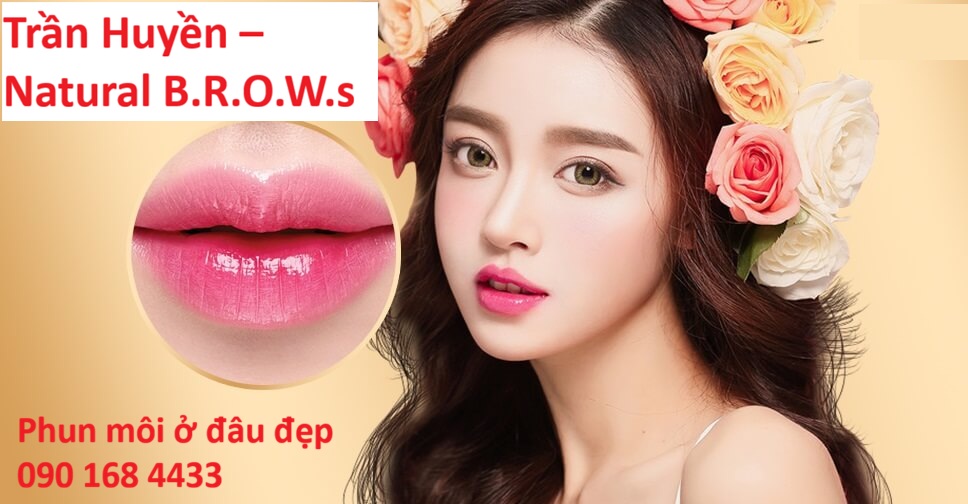 Phun môi ở đâu đẹp? - Địa chỉ phun môi đẹp tự nhiên: 0901684433