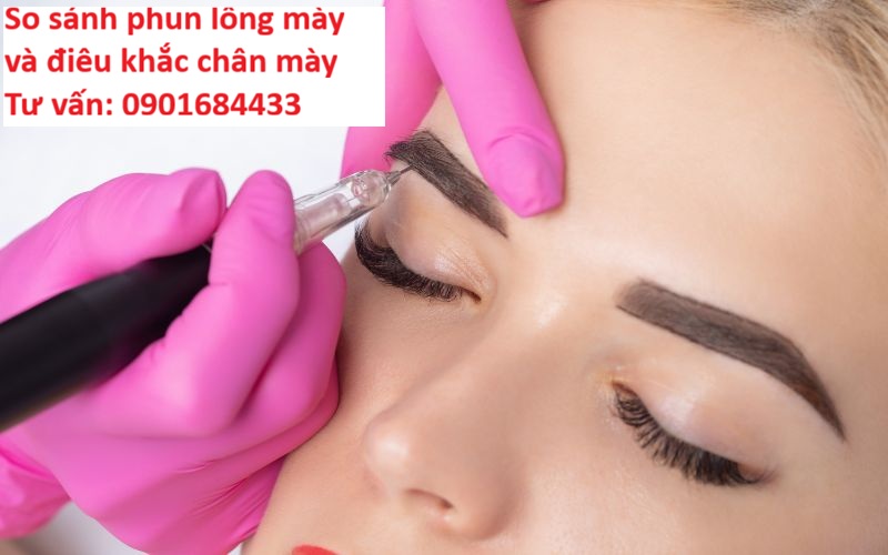 So sánh phun lông mày và điêu khắc chân mày - Tư vấn: 0901684433