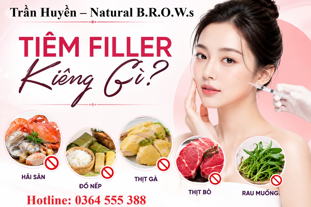 Tiêm Filler kiêng gì? Địa chỉ phun môi - lông mày uy tín: 0364 555 388